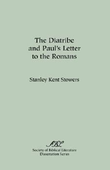 The Diatribe and Paul's Letter to the Romans (Dissertation Series (Society of Biblical Literature))