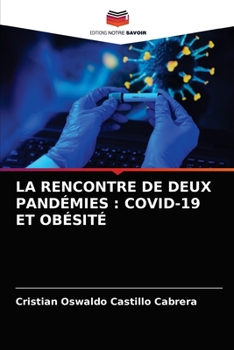 Paperback La Rencontre de Deux Pandémies: Covid-19 Et Obésité [French] Book