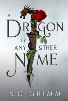 Paperback A Dragon by Any Other Name Book
