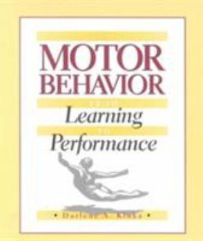 Paperback Motor Behavior: From Learning to Performance Book