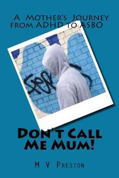 Paperback Don't Call Me Mum! Book