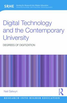 Paperback Digital Technology and the Contemporary University: Degrees of digitization Book