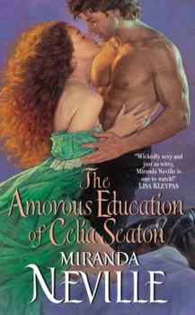 The Amorous Education of Celia Seaton - Book #3 of the Burgundy Club