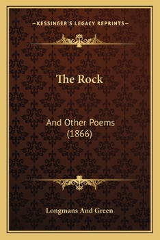 Paperback The Rock: And Other Poems (1866) Book