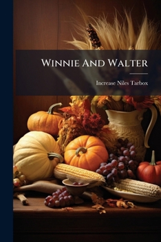 Paperback Winnie And Walter: Or, Story-telling At Thanksgiving Book