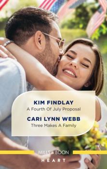 Paperback A Fourth of July Proposal/Three Makes a Family Book