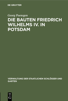 Hardcover Die Bauten Friedrich Wilhelms IV. in Potsdam [German] Book