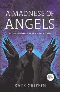 A Madness of Angels - Book #1 of the Matthew Swift