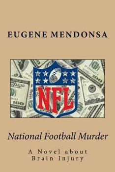 Paperback National Football Murder: A Novel about Brain Injury Book