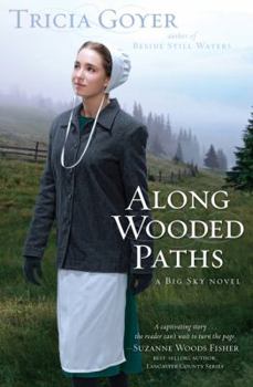 Along Wooded Paths - Book #2 of the Big Sky