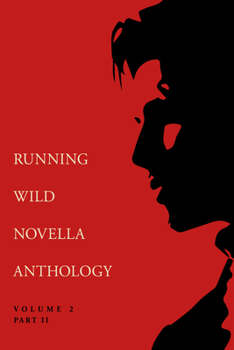 Paperback Running Wild Novella Anthology Volume 2, Part 2 Book