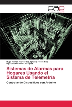 Paperback Sistemas de Alarmas para Hogares Usando el Sistema de Telemetría [Spanish] Book