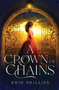 Paperback A Crown of Chains Book