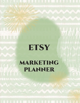 ETSY MARKETING PLANNER: etsy shop owner, etsy tracker, etsy planner, etsy shop planner, business planner, etsy listing planner, etsy organizer, listing organizer
