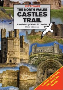 Paperback North Wales Castles Trail, The - A Walker's Guide to 22 Cast Book