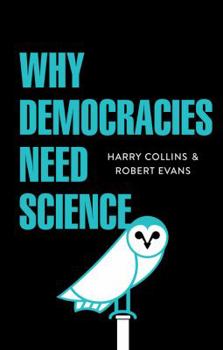 Hardcover Why Democracies Need Science Book