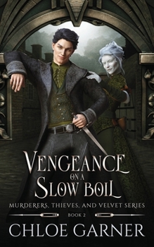 Vengeance on a Slow Boil (Murderers, Thieves, and Velvet)