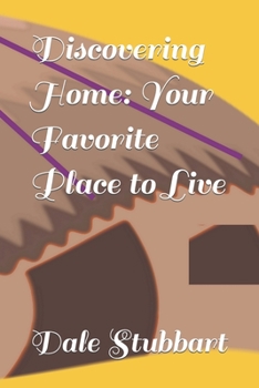 Paperback Discovering Home: Your Favorite Place to Live Book