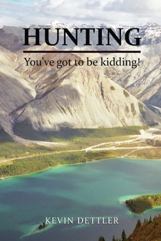 Paperback Hunting: You've Got to Be Kidding! Book