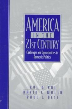 Paperback America in the 21st Century: Challenges and Opportunities in Domestic Politics Book