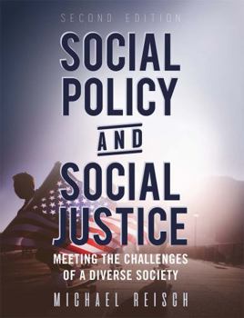 Paperback Social Policy and Social Justice: Meeting the Challenges of a Diverse Society Book