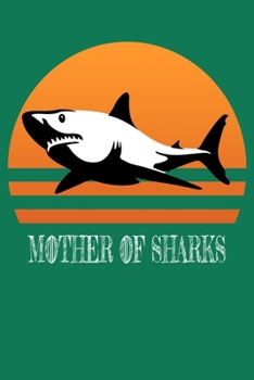 Paperback Mother of Sharks: Funny Sunset Shark Notebooks Mama Shark Recipe Book 6x9 100 noBleed Book