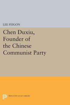 Paperback Chen Duxiu, Founder of the Chinese Communist Party Book