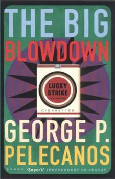 The Big Blowdown - Book #1 of the D.C. Quartet