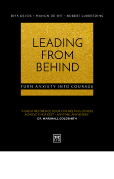 Paperback Leading from Behind: Turn Anxiety Into Courage Book