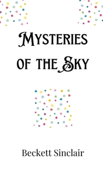 Hardcover Mysteries of the Sky Book