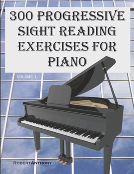 Paperback 300 Progressive Sight Reading Exercises for Piano [Large Print] Book