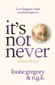 Paperback It's Not Never: A Love Story Book