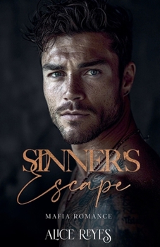 Sinner's Escape: Mafia Romance (Standalones)