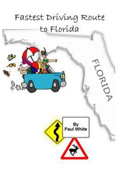 Paperback Fastest Driving Route to Florida Book