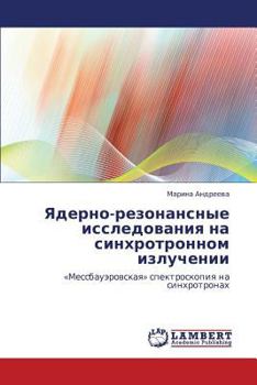 Paperback Yaderno-Rezonansnye Issledovaniya Na Sinkhrotronnom Izluchenii [Russian] Book