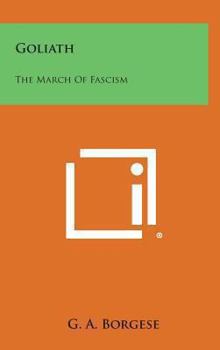 Goliath: The March of Fascism