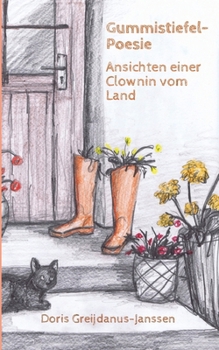 Paperback Gummistiefel-Poesie: Ansichten einer Clownin vom Land [German] Book