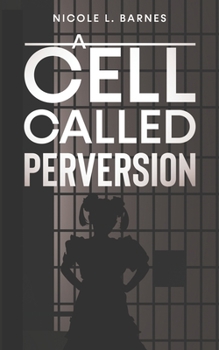 Paperback A Cell Called Perversion Book