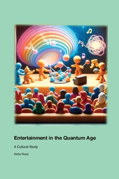 Paperback Entertainment in the Quantum Age: A Cultural Study Book