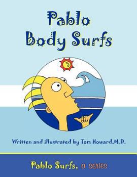 Paperback Pablo Body Surfs: Pablo Surfs, a series Book