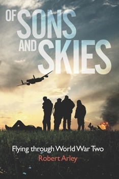 Paperback Of sons and skies: Flying through World War Two Book