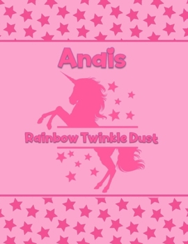 Paperback Anais Rainbow Twinkle Dust: Personalized Draw & Write Book with Her Unicorn Name - Word/Vocabulary List Included for Story Writing Book