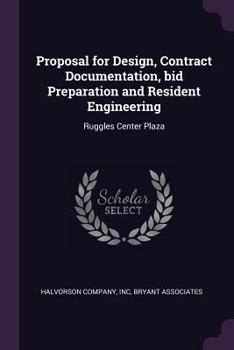 Paperback Proposal for Design, Contract Documentation, bid Preparation and Resident Engineering: Ruggles Center Plaza Book