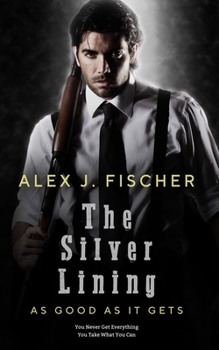 Paperback The Silver Lining: As Good As It Gets Book