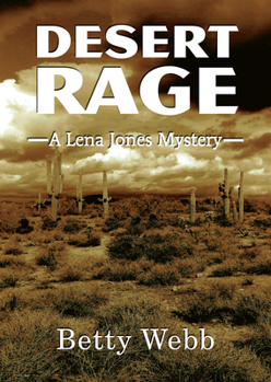 Desert Rage - Book #8 of the Lena Jones Mystery