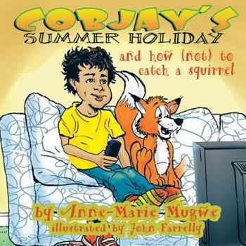 Paperback Cobjay's Summer Holiday and How (Not) to Catch a Squirrel Book