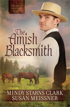The Amish Blacksmith - Book #2 of the Men of Lancaster County