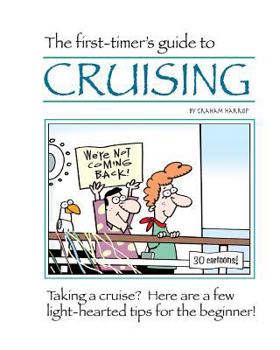 Paperback The First-Timer's Guide to Cruising Book