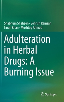 Hardcover Adulteration in Herbal Drugs: A Burning Issue Book
