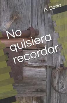 Paperback No Quisiera Recordar [Spanish] Book